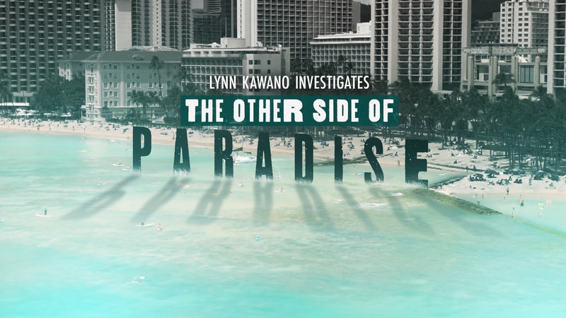 Hawaii News Now chief investigative reporter Lynn Kawano hosts 'The Other Side of Paradise,' a...